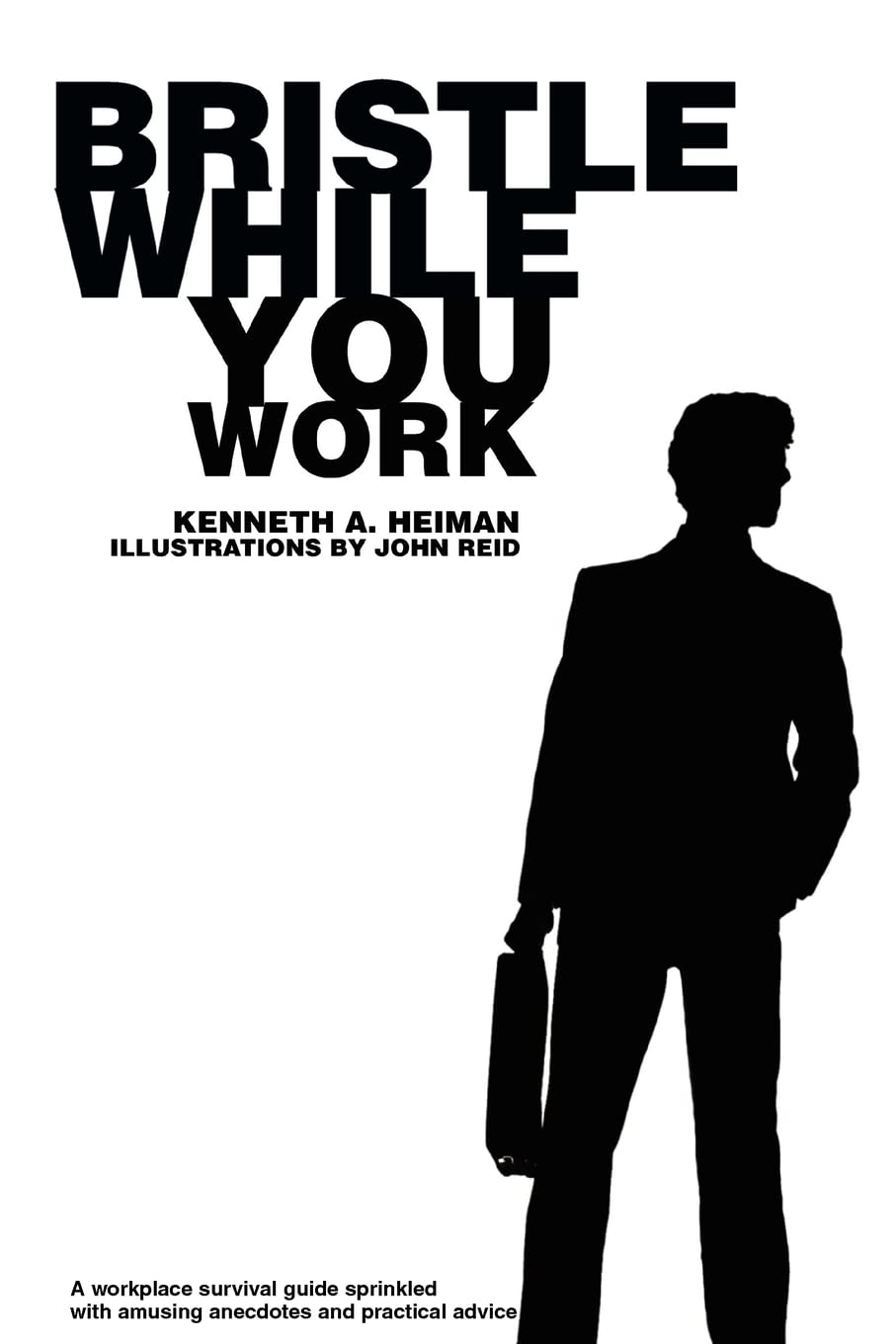 Bristle While You Work Paperback