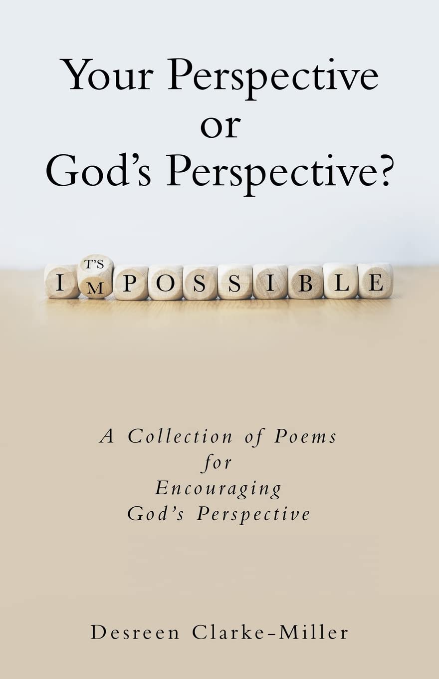 Your Perspective or God’s Perspective?: A Collection of Poems for Encouraging God’s Perspective