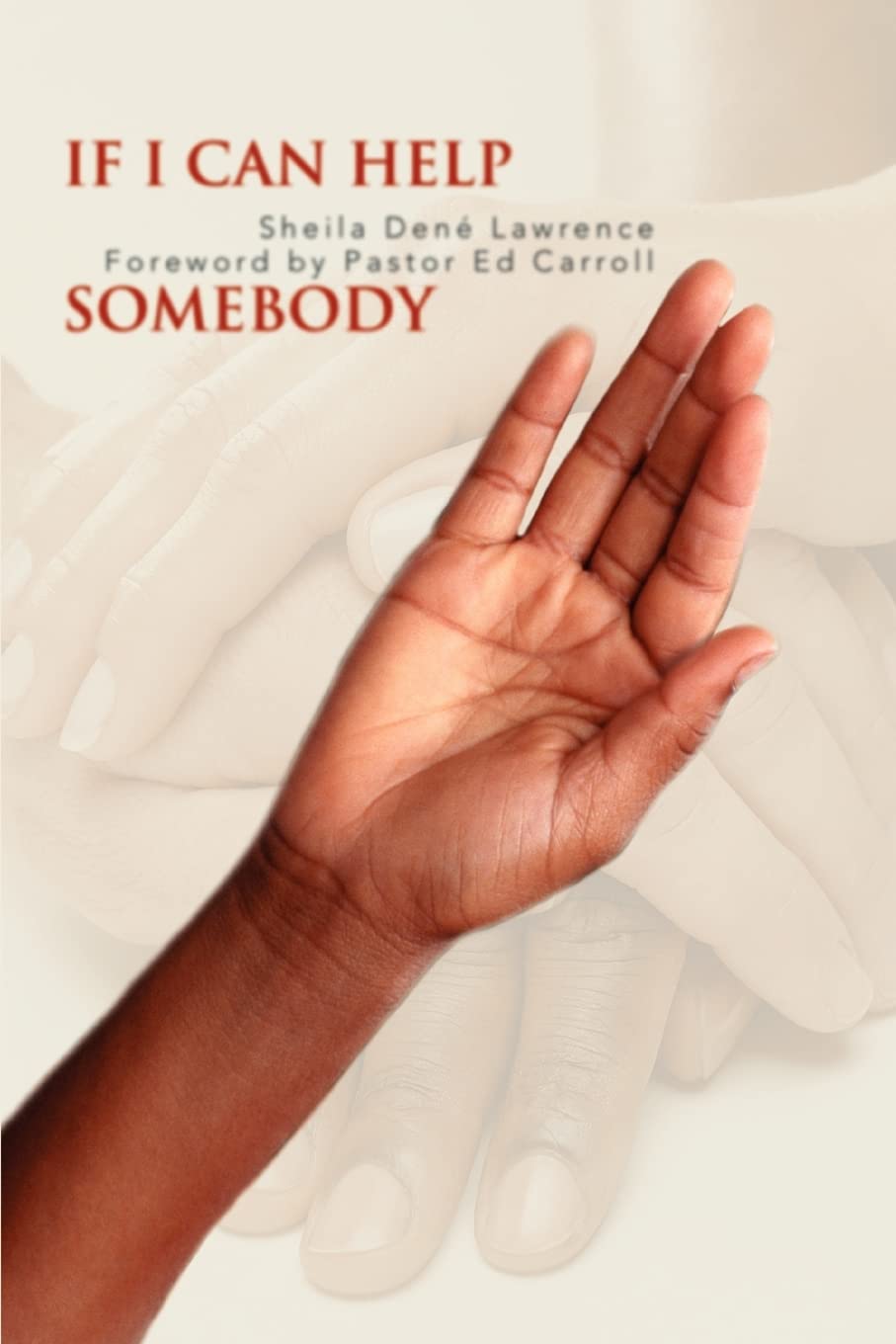 IF I CAN HELP SOMEBODY Paperback