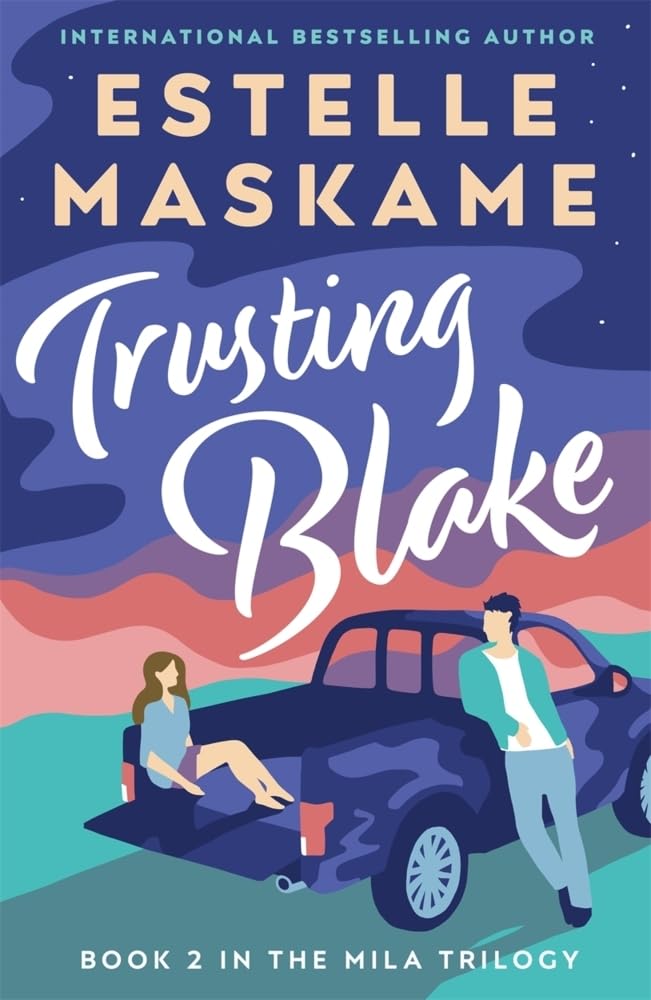 Trusting Blake (The MILA Trilogy 2) Paperback