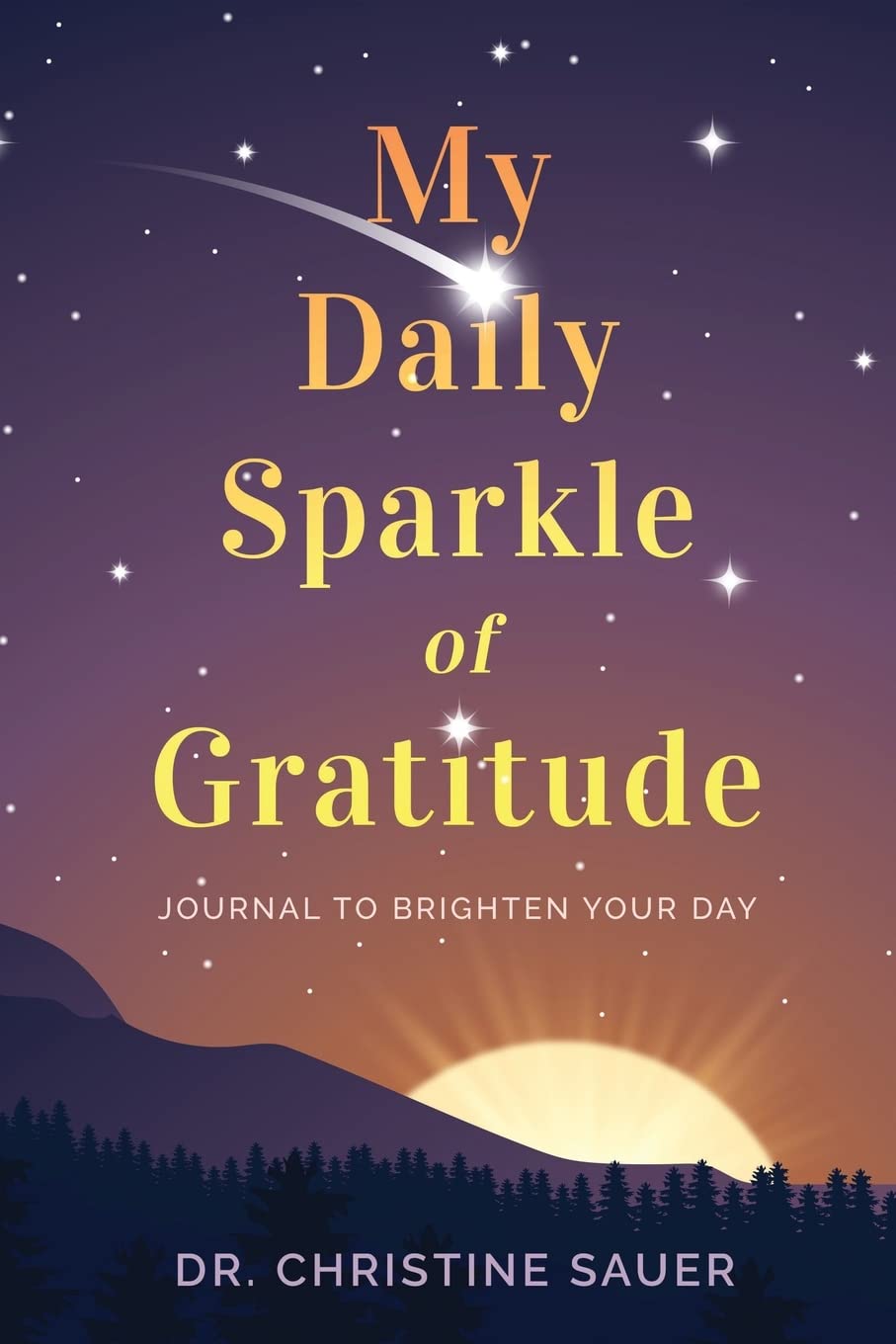 My Daily Sparkle of Gratitude: A Journal to Brighten Your Day: 1 Paperback