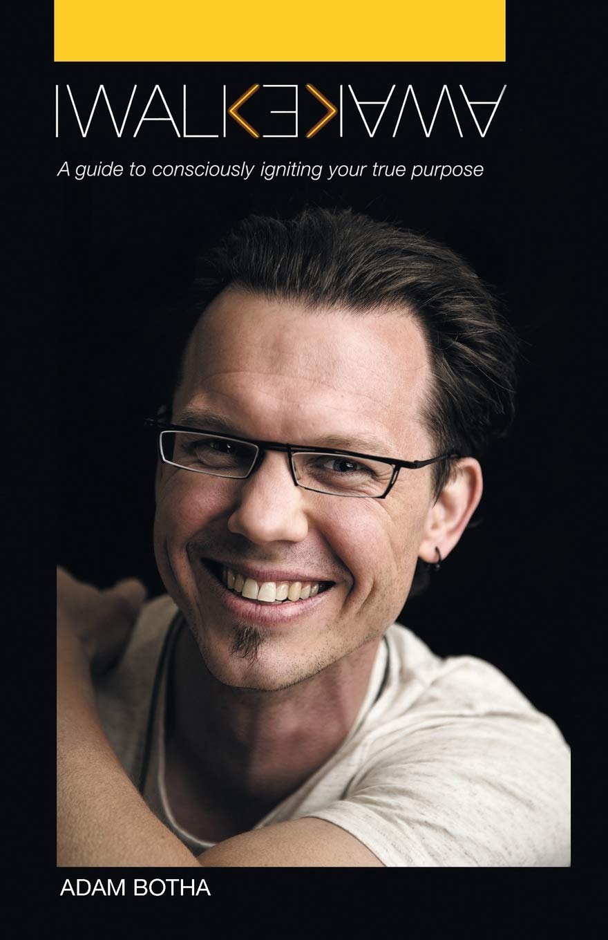 I Walk Awake: A Guide to Consciously Discovering Your True Purpose Paperback
