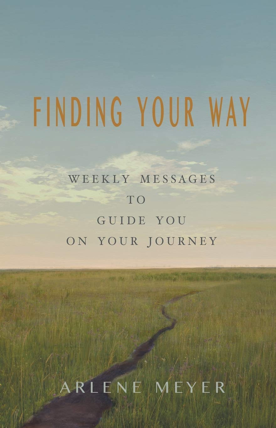 Finding Your Way: Weekly Messages to Guide You on Your Journey -Paperback