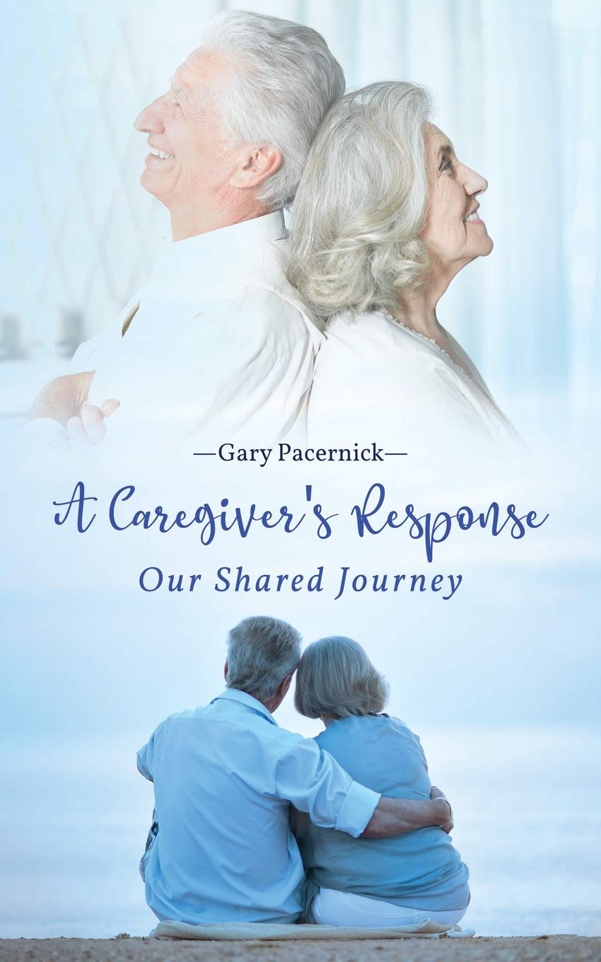 The Caregiver's Response: Our Shared Journey Paperback