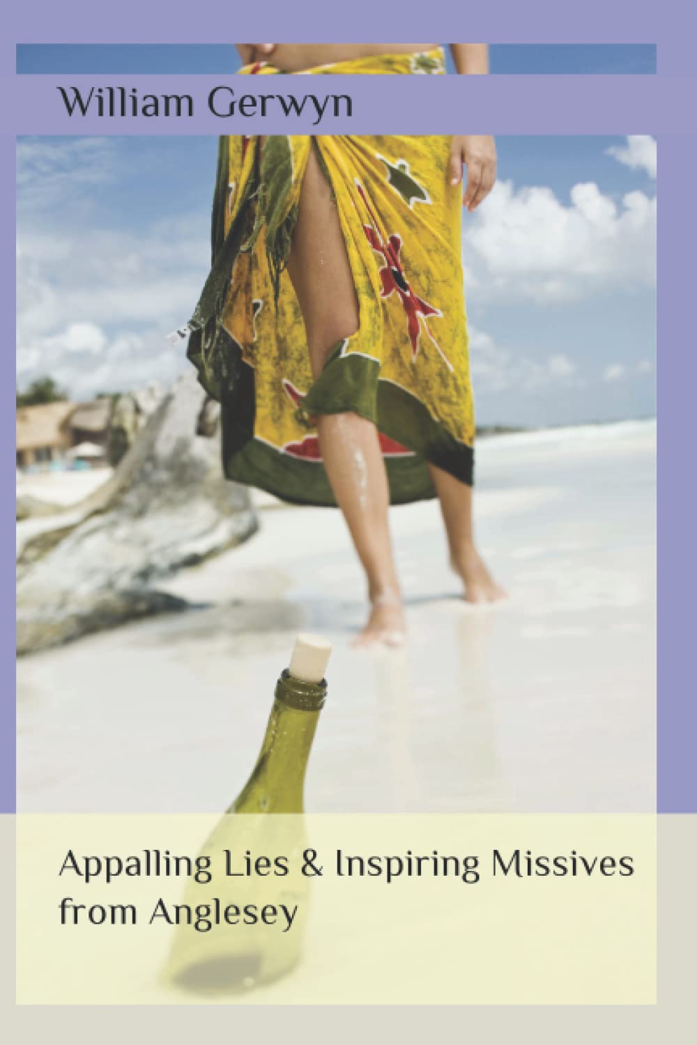 Appalling Lies & Inspiring Missives from Anglesey Paperback