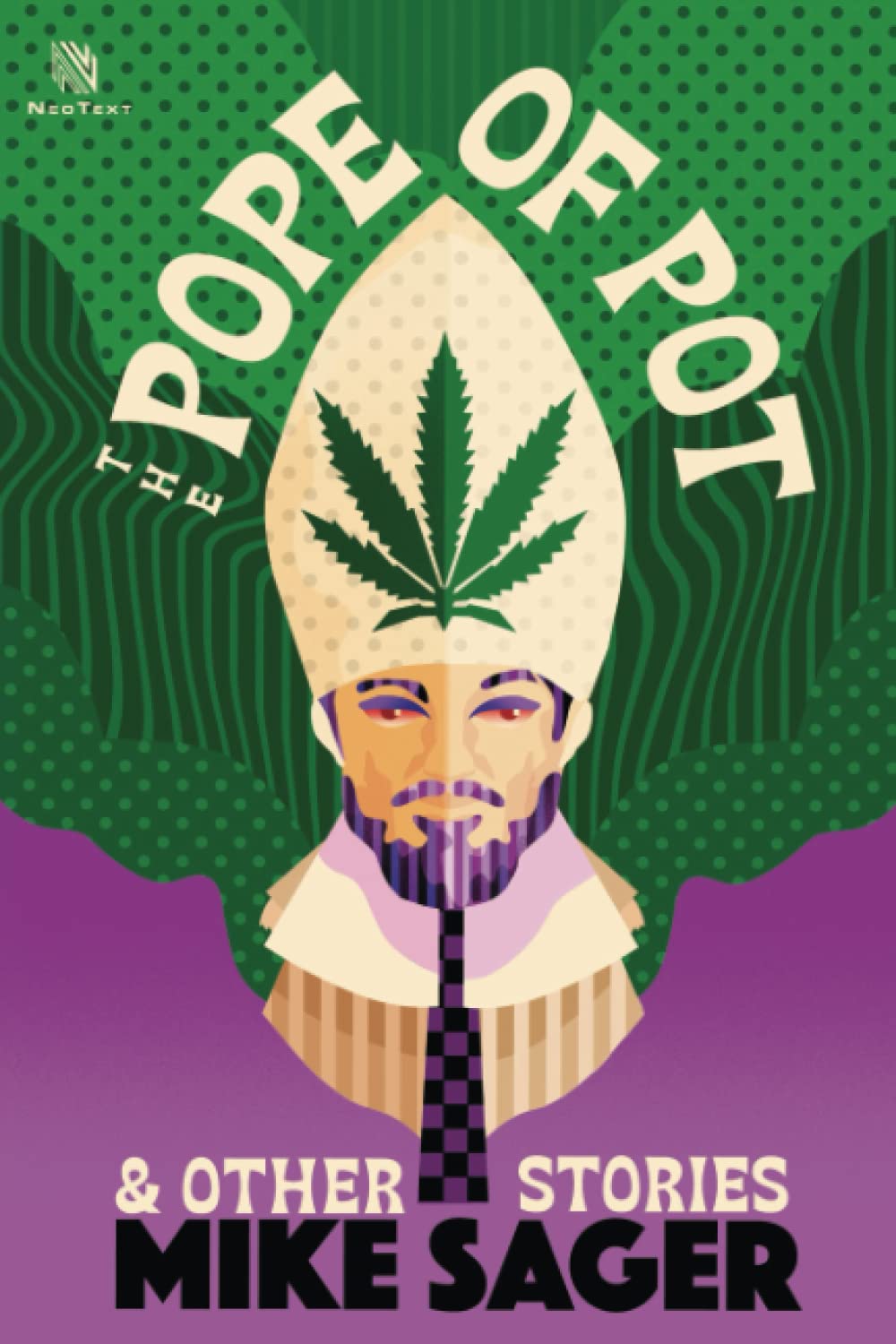 The Pope of Pot: And Other True Stories of Marijuana and Related High Jinks Paperback