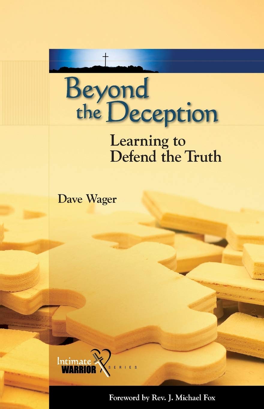Beyond the Deception: Learning to Defend the Truth (Intimate Warrior) Paperback