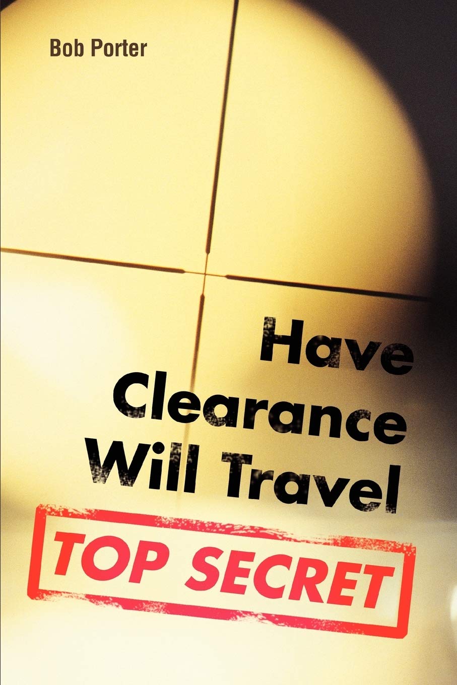 HAVE CLEARANCE WILL TRAVEL - Paperback
