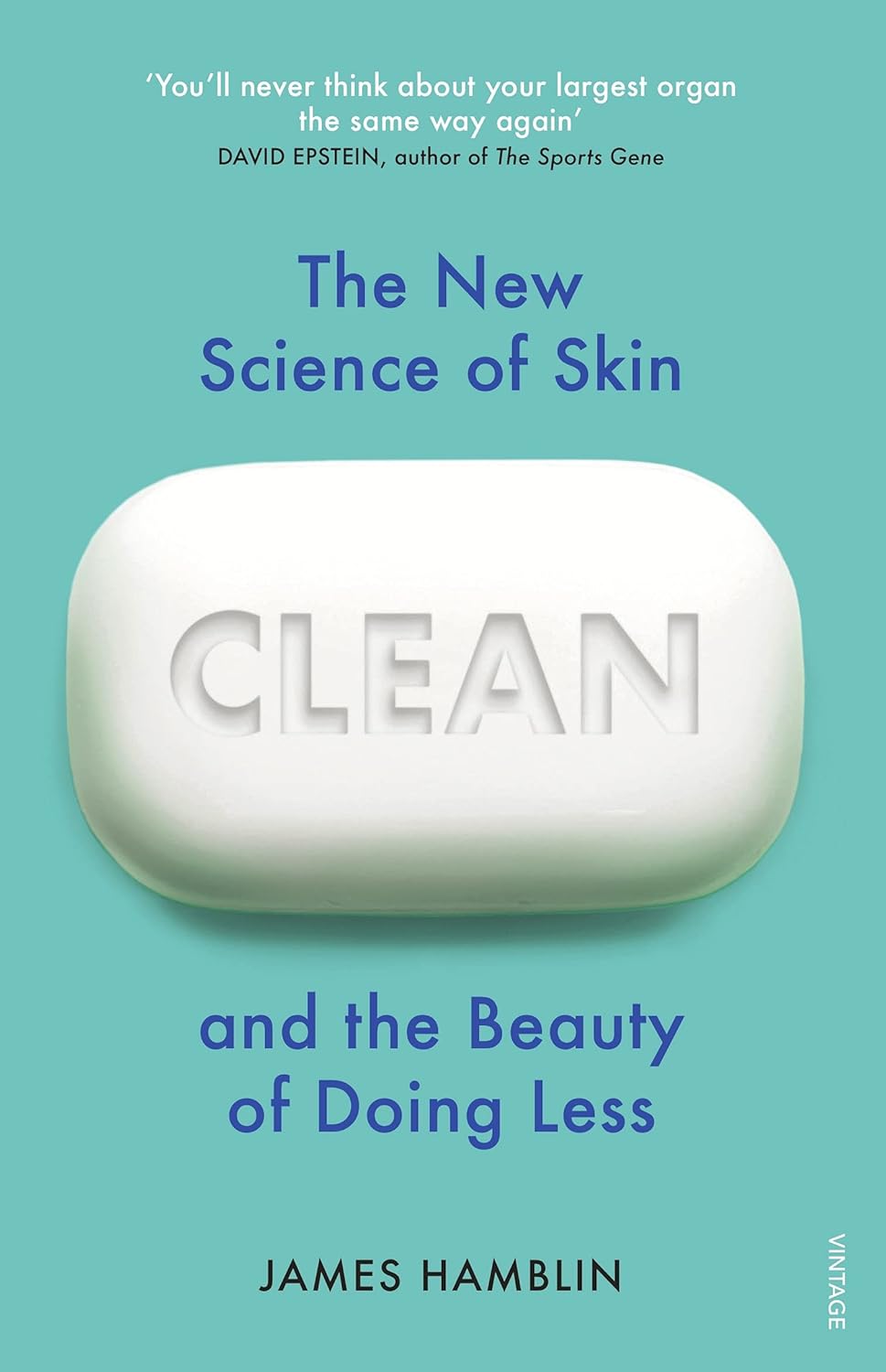 Clean: The New Science of Skin and the Beauty of Doing Less Paperback