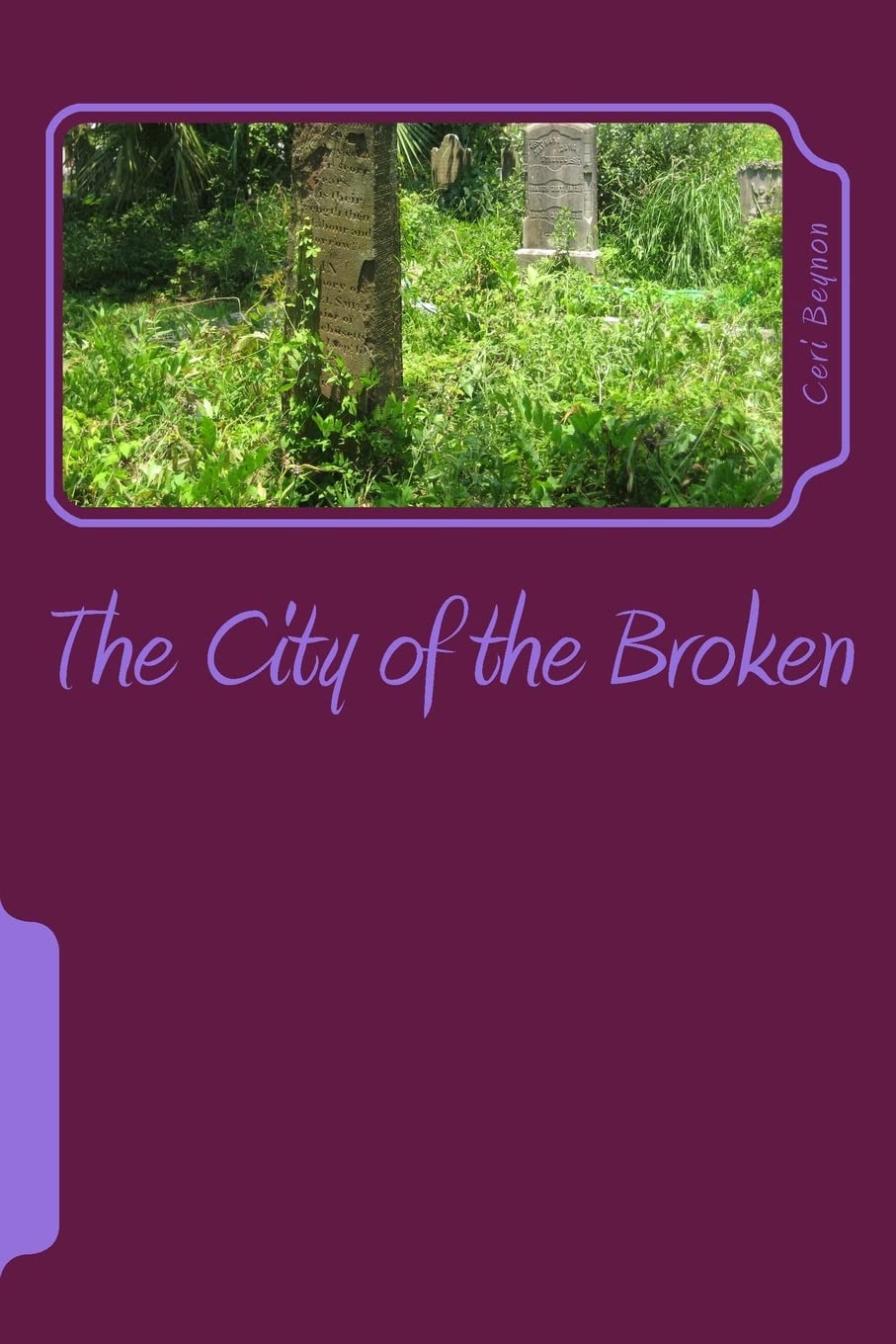 The City of the Broken: Prince of the Broken: Volume 1 Paperback