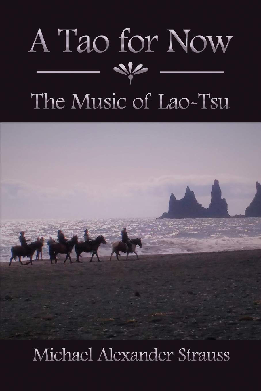 A Tao for Now: The Music of Lao-Tsu - Paperback