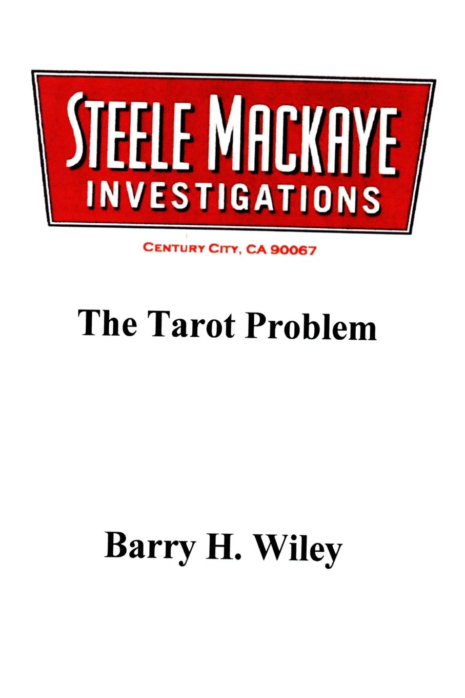 Steele Mackaye Investigations: The Tarot Problem: Volume 1 Paperback