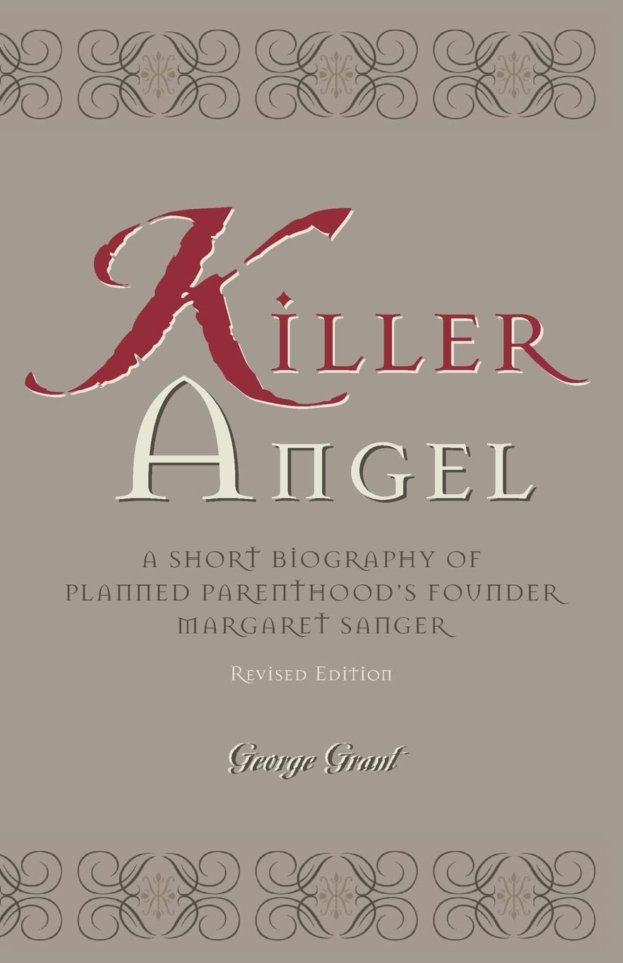 Killer Angel: A Short Biography of Planned Parenthood's Founder, Margaret Sanger - Paperback