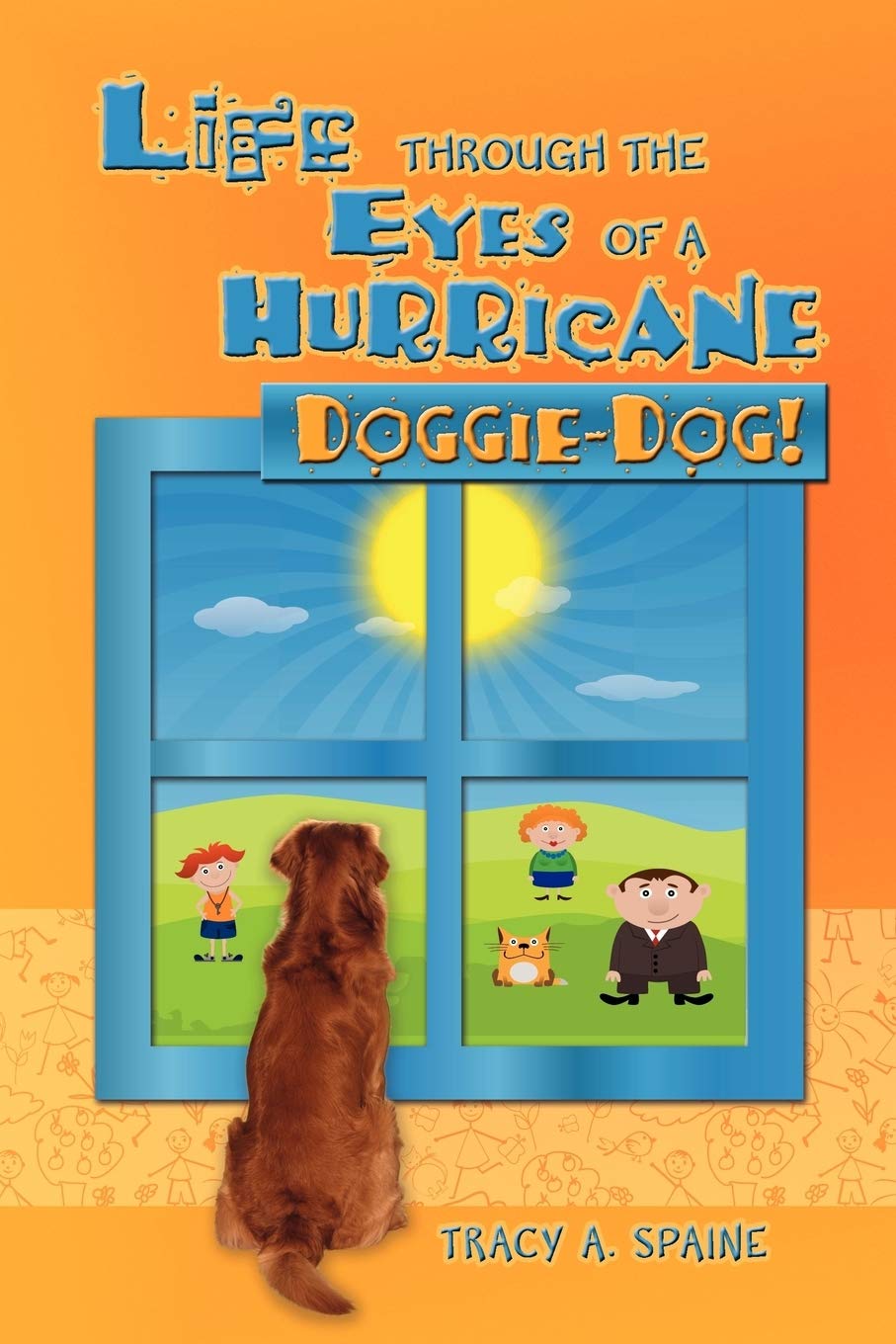 Life Through the Eyes of a Hurricane: Doggie-Dog! Paperback