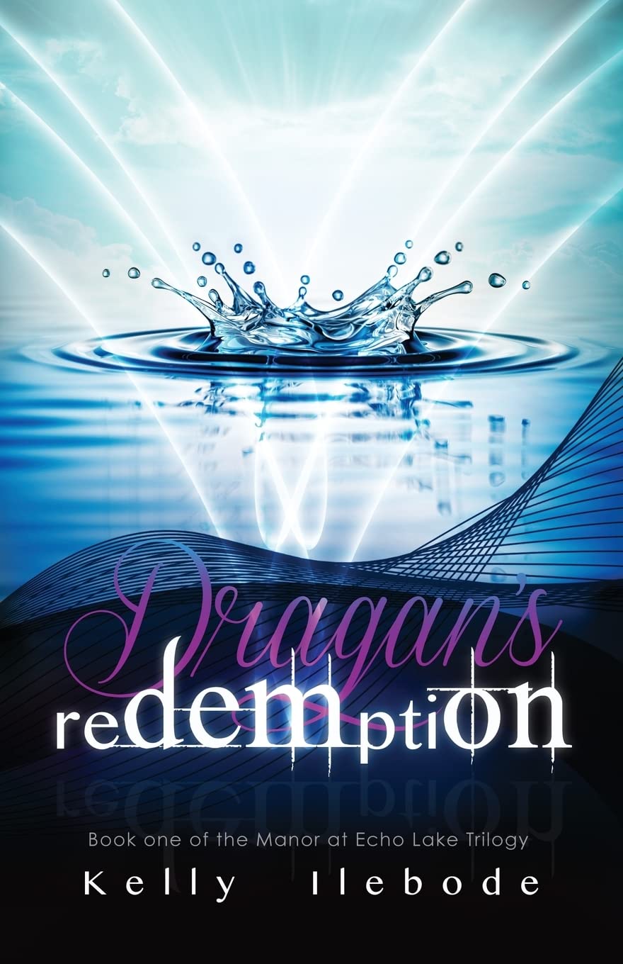 Dragan's Redemption Book One of the Manor At Echo Lake Trilogy: Volume 1 - Paperback