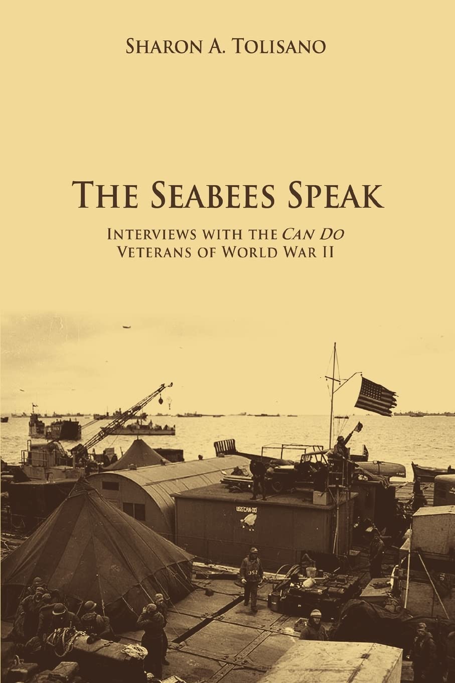 The Seabees Speak: Interviews with the Can Do Veterans of World War II Paperback