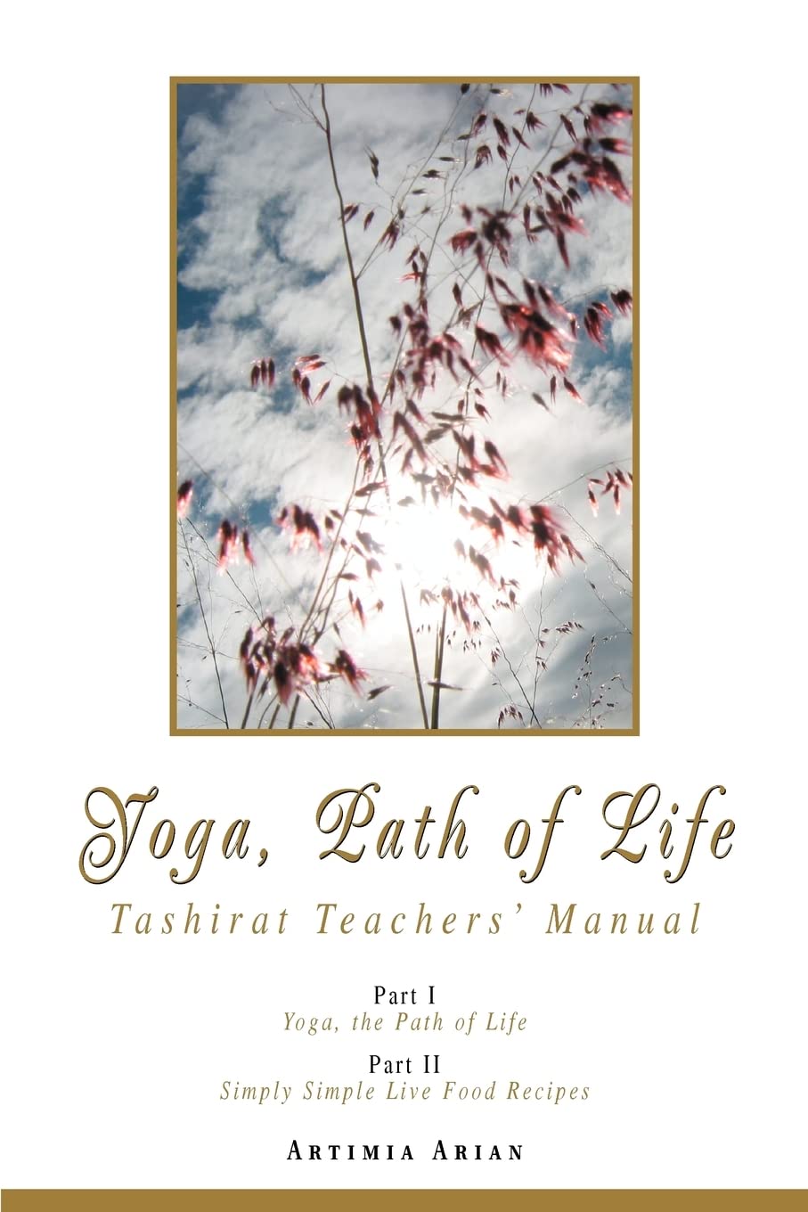 Yoga, Path of Life: Tashirat Teachersý Manual: Tashirat Teachers' Manual Paperback