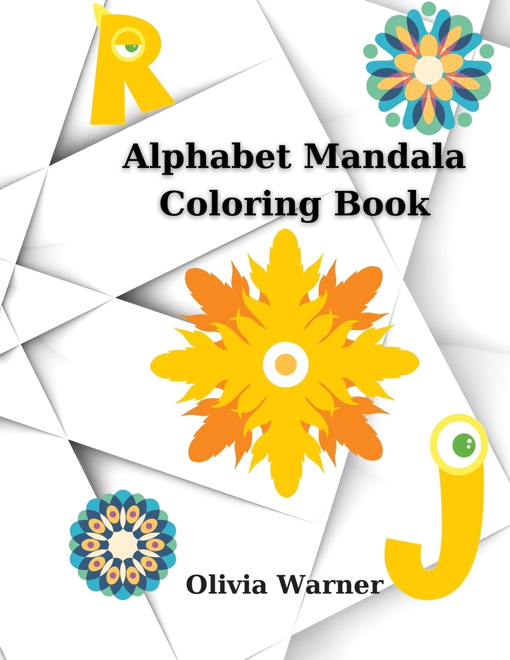 Alphabet Mandala Coloring Book: Color and Learn Alphabet 55 Pages Paperback