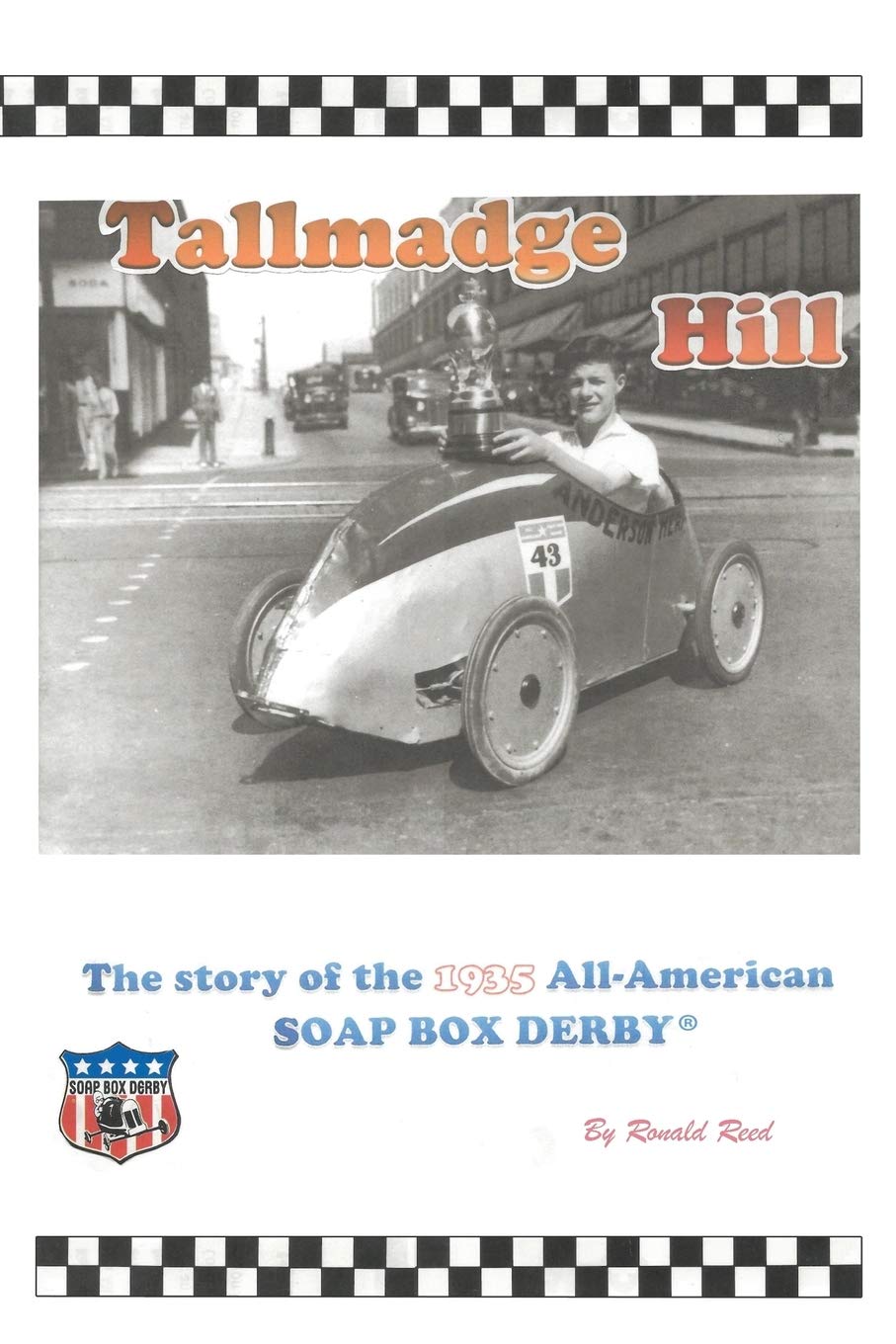 Tallmadge Hill: The Story of the 1935 All-American Soap Box Derby Paperback