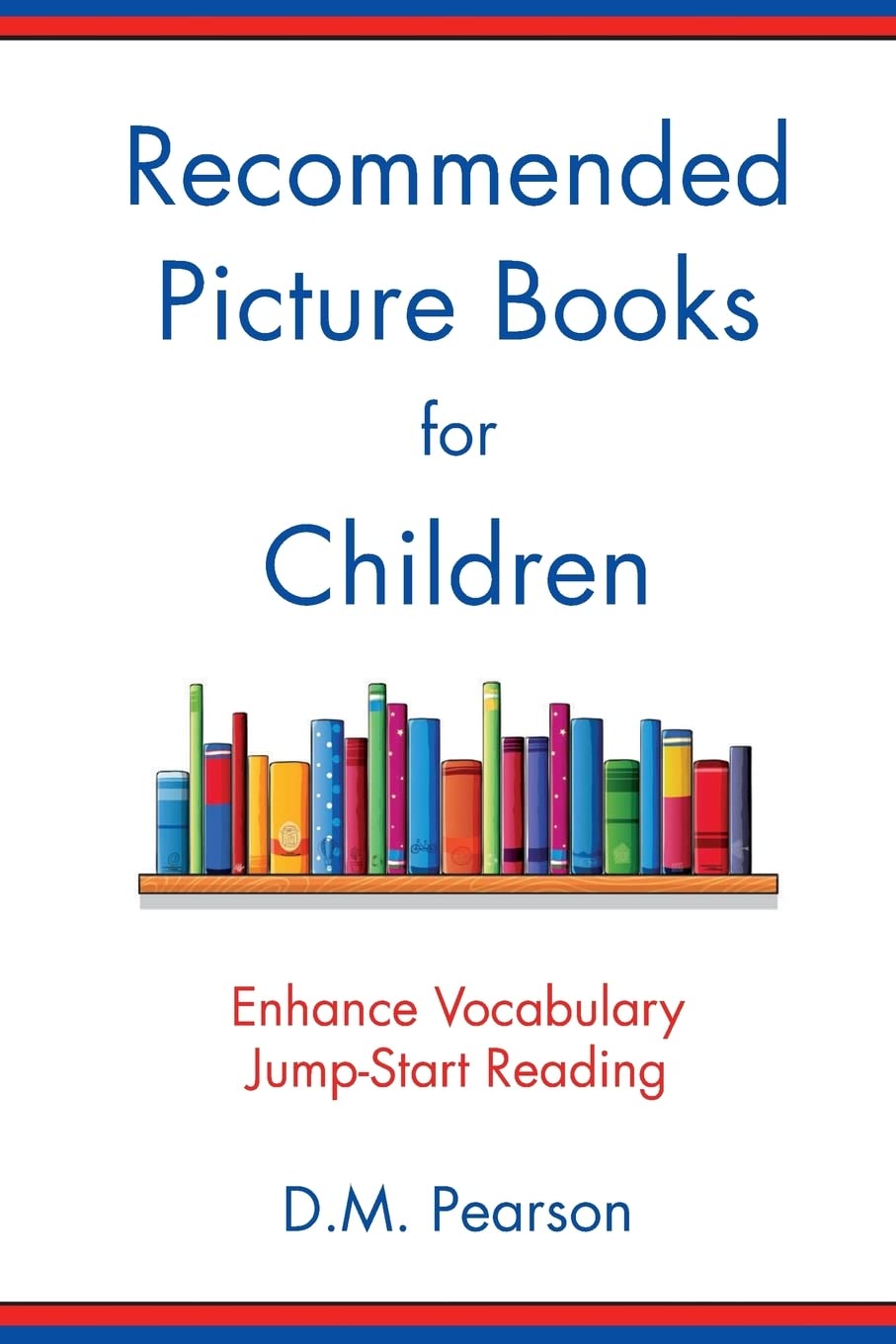 Recommended Picture Books for Children: Enhance Vocabulary, Jump-Start Reading -Paperback