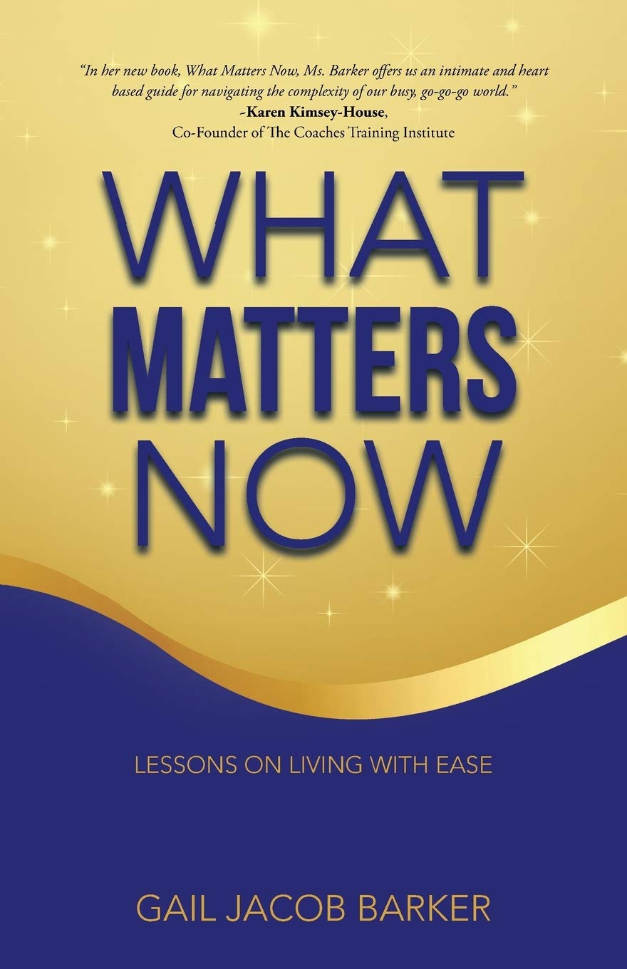 What Matters Now: Lessons on Living with Ease - Paperback