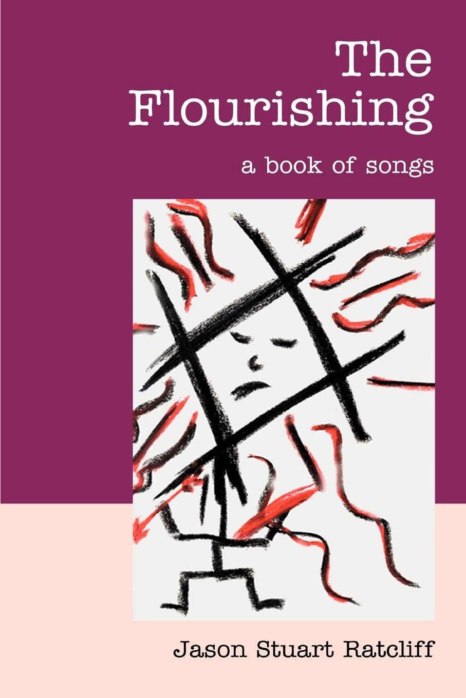 The Flourishing: a book of songs Paperback