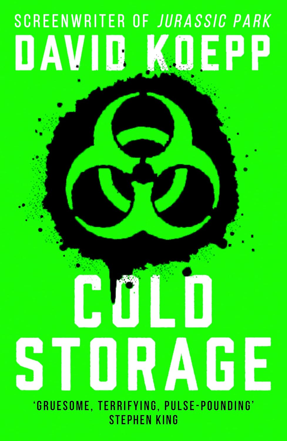 Cold Storage: From the screenwriter of Jurassic Park, comes one of the best and most thrilling science fiction books of 2019 Paperback