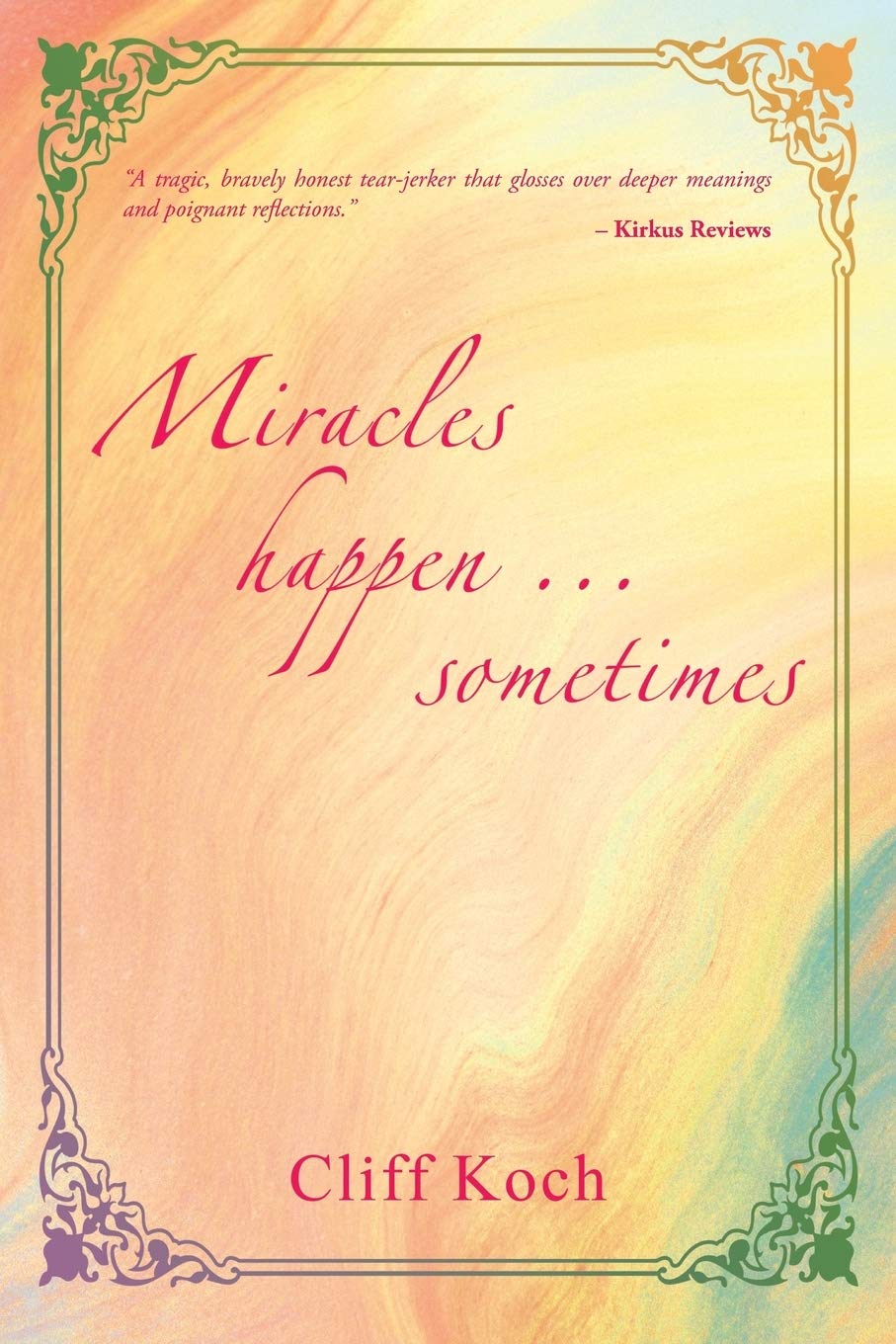 Miracles happen - sometimes Paperback