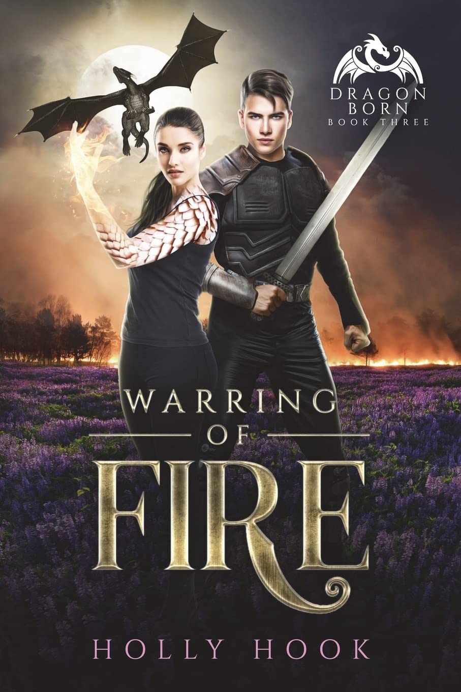 Warring of Fire (Dragon Born, #3): Volume 3 PaperbacK