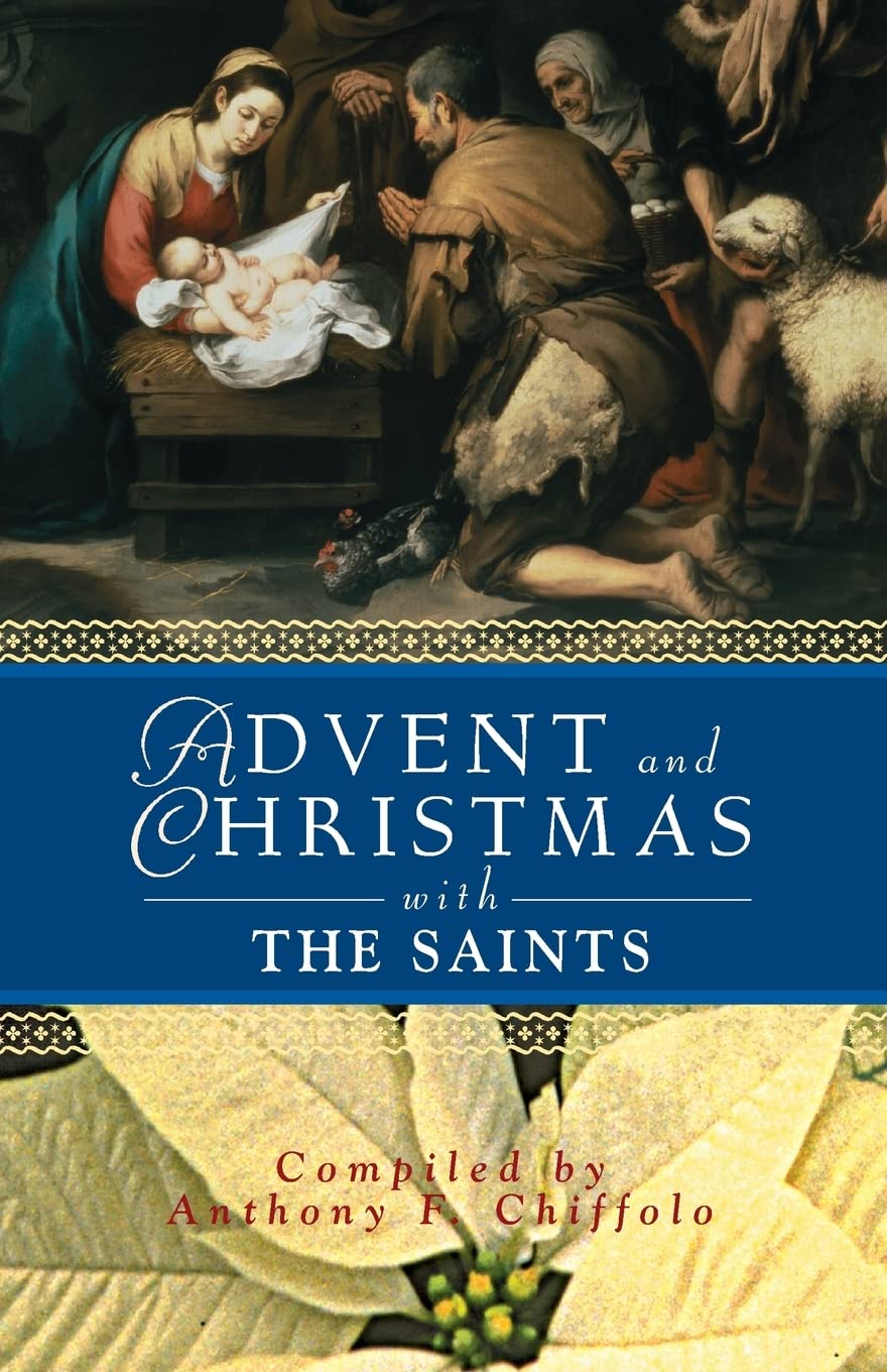 Advent and Christmas with the Saints (Advent and Christmas Wisdom) Paperback
