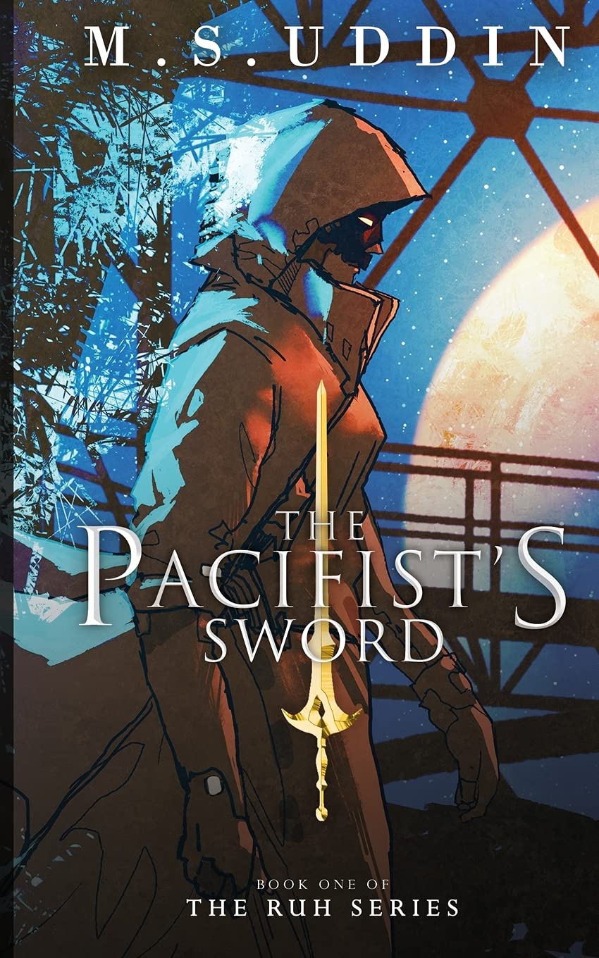 The Pacifist's Sword: 1 (The Ruh Series) Paperback