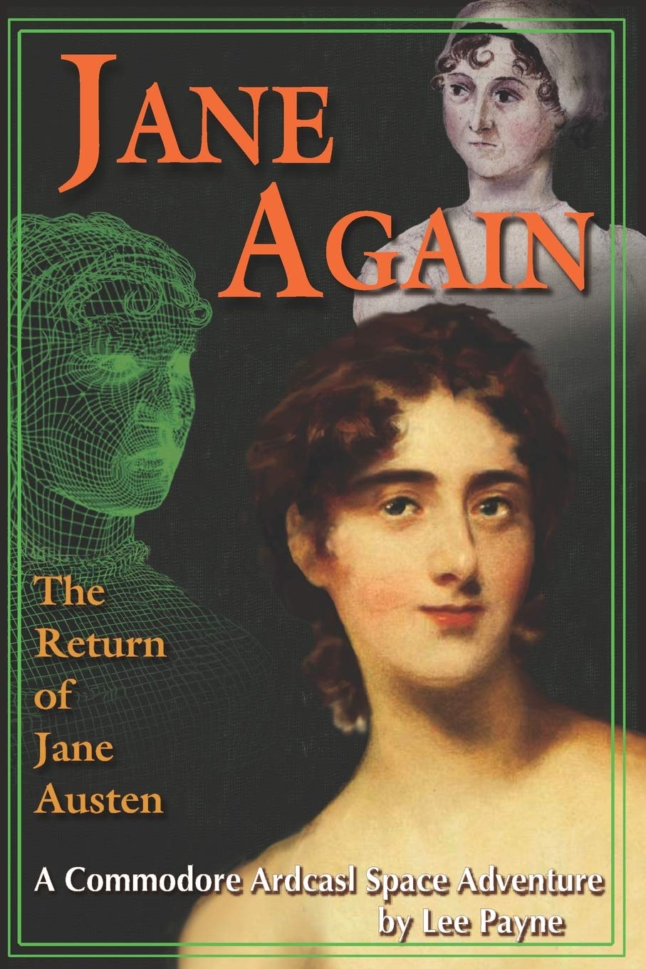 Jane Again: The Return of Jane Austen: 5 (A Commodore Ardcasl Space Adventure) Paperback