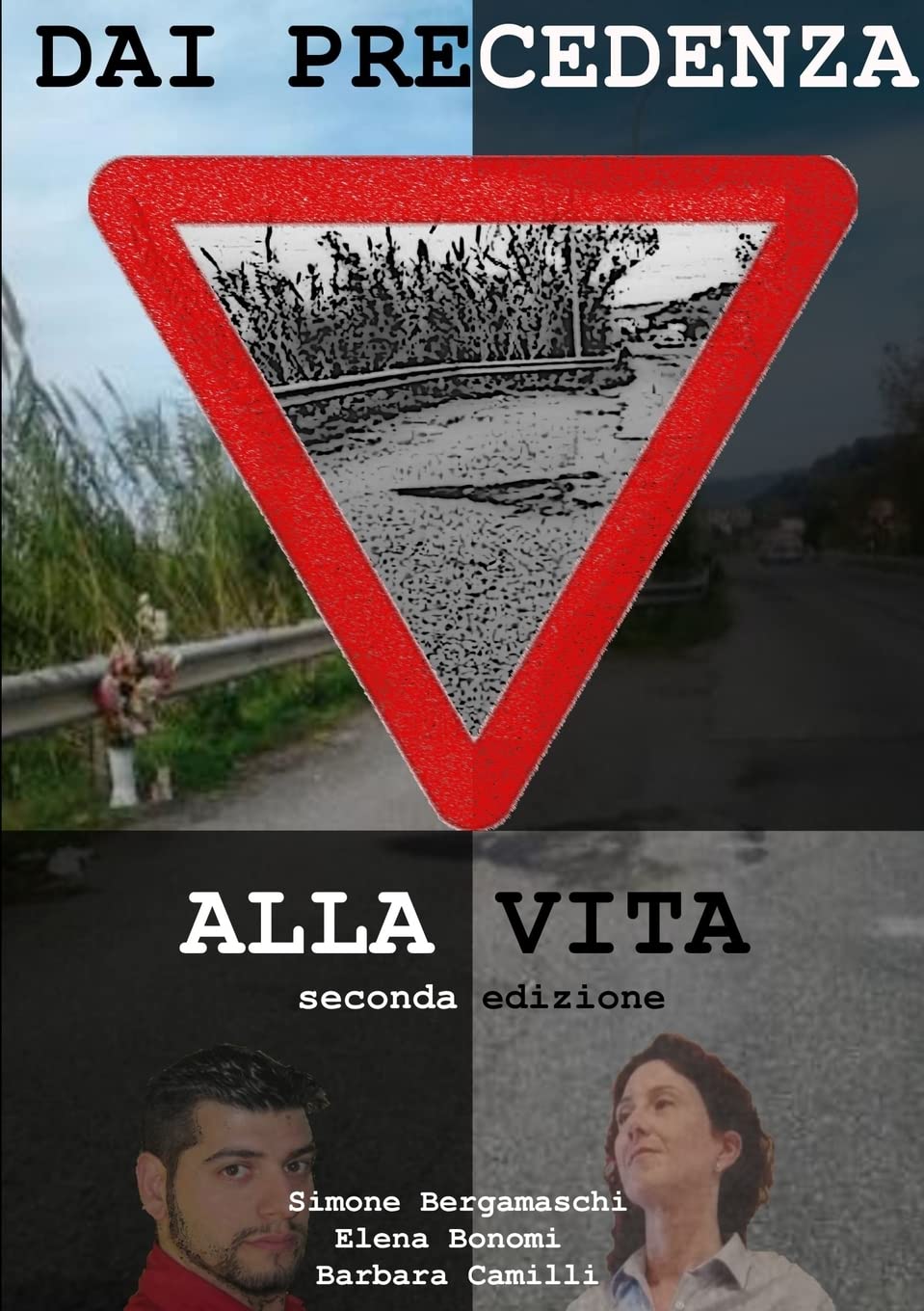Dai la precedenza alla vita seconda edizione Paperback