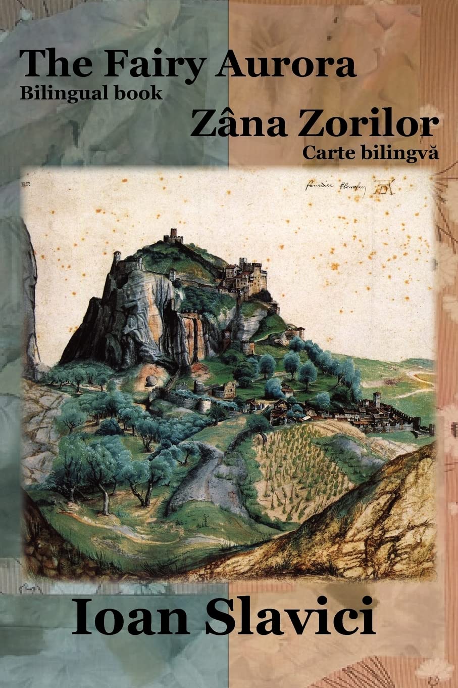 The Fairy Aurora / Zana Zorilor (Bilingual Book Romanian-English) Paperback