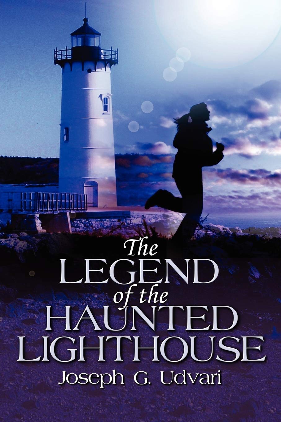 The Legend of the Haunted Lighthouse Paperback