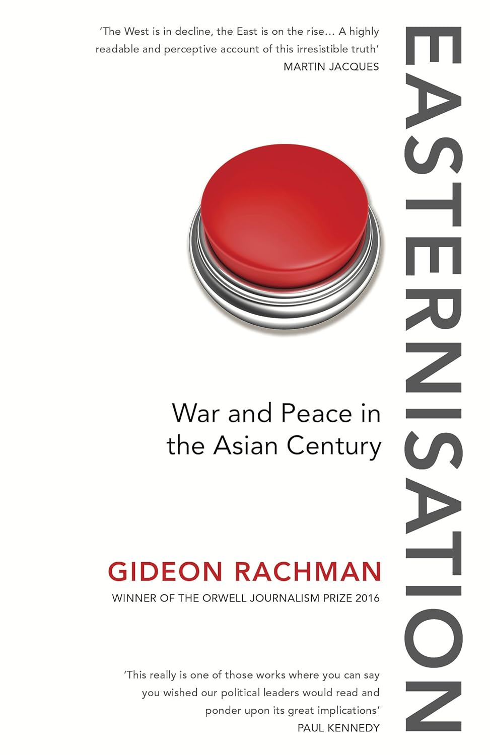 Easternisation: War and Peace in the Asian Century Paperback