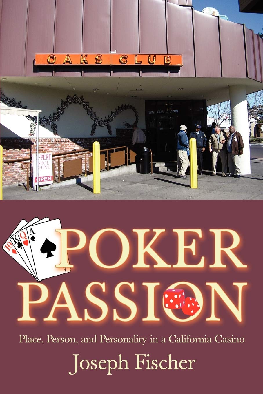 Poker Passion: Place, Person, and Personality in a California Casino Paperback