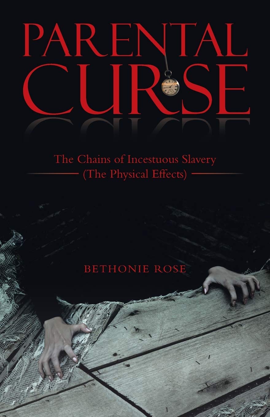 Parental Curse: The Chains of Incestuous Slavery (The Physical Effects) Paperback