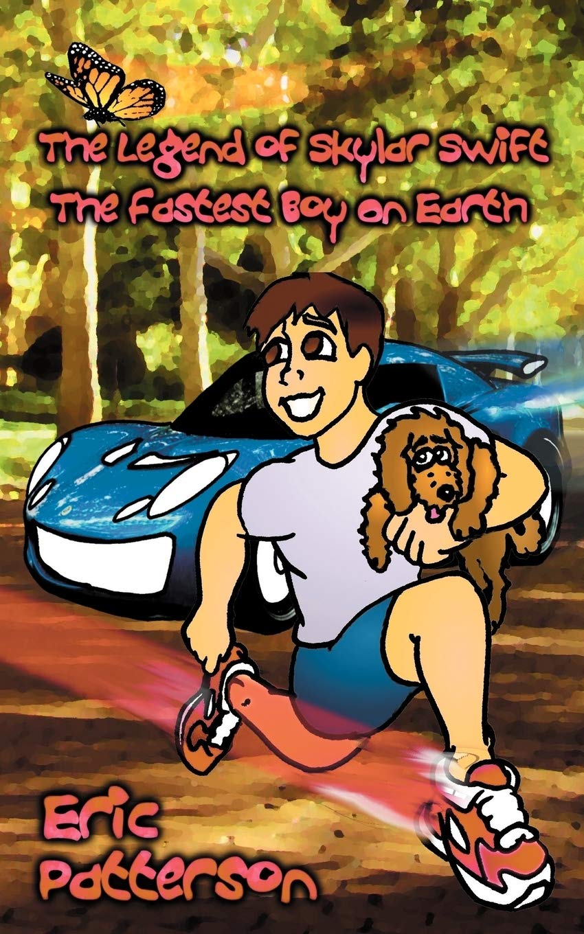 The Legend of Skylar Swift, the Fastest Boy on Earth Paperback