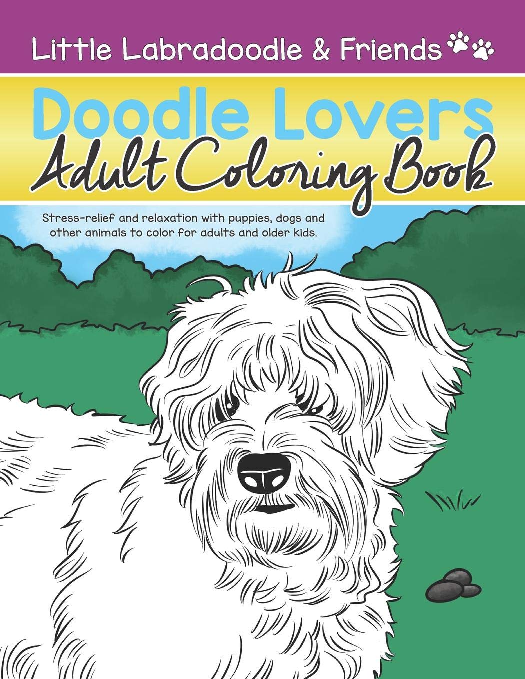 Doodle Lovers Adult Coloring Book: 9 (The Little Labradoodle) Paperback
