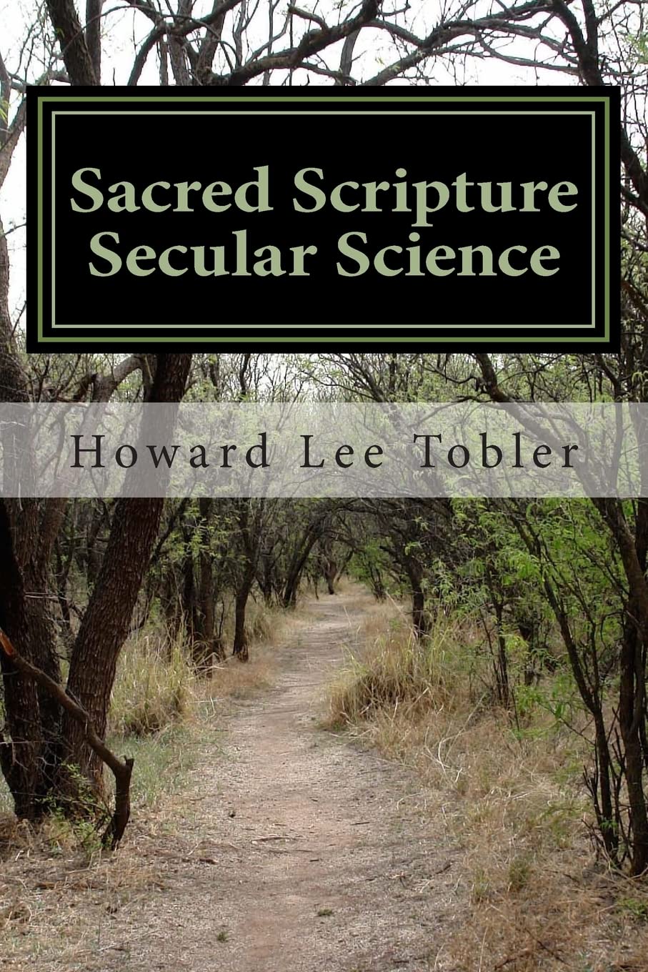 Sacred Scripture Secular Science: A Commentary - Paperback