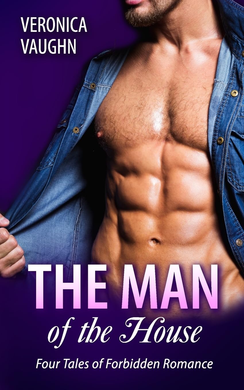 The Man of the House: Four Steamy Tales of Forbidden Romance -Paperback