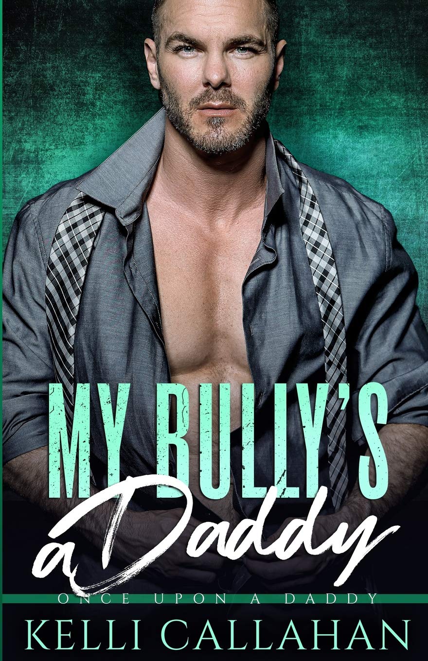 My Bully's Daddy: 5 (Once Upon a Daddy) Paperback