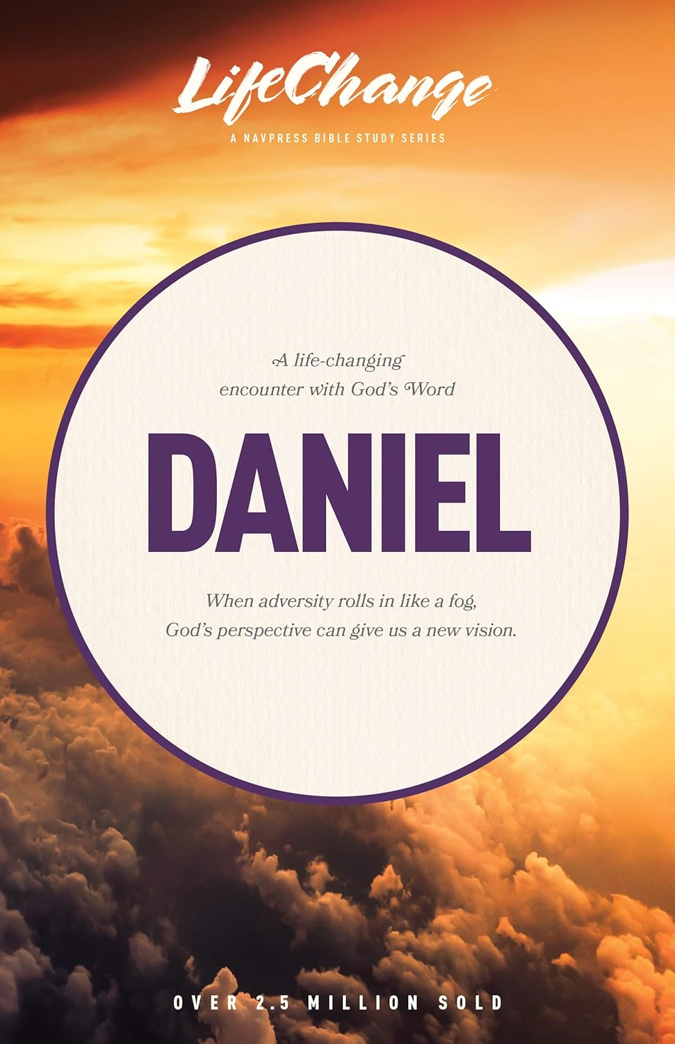 Daniel: A Life-Changing Encounter With God's Word from the Book of Daniel (LifeChange) Paperback