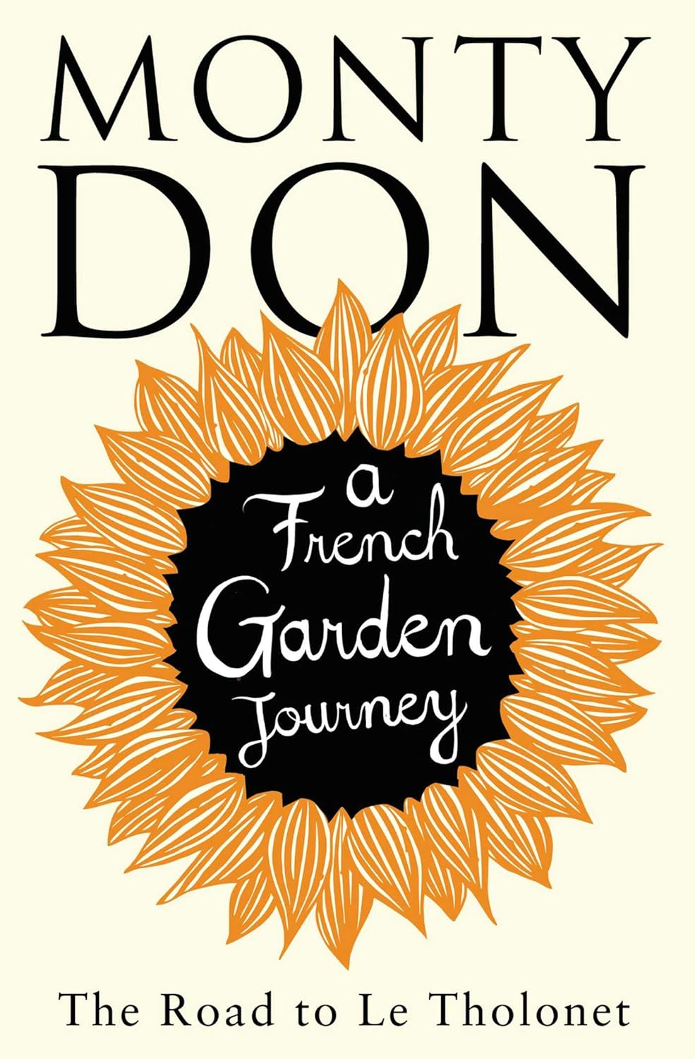 The Road to Le Tholonet: A French Garden Journey Paperback