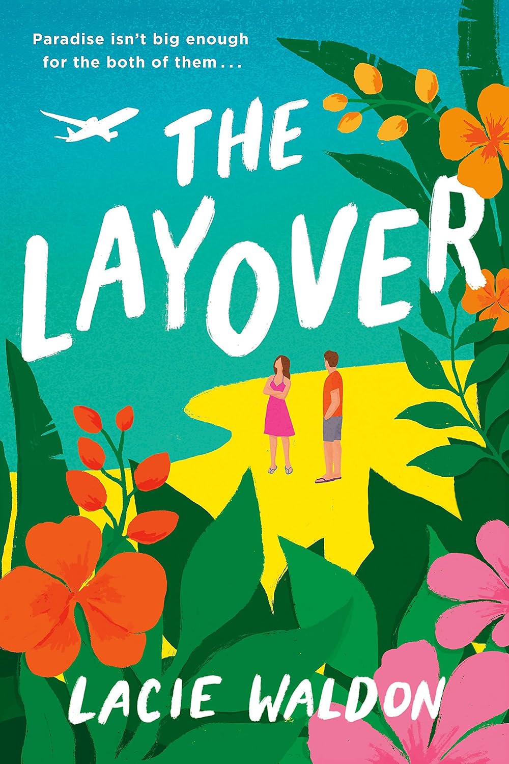 The Layover: the perfect laugh-out-loud romcom to escape with this summer Paperback