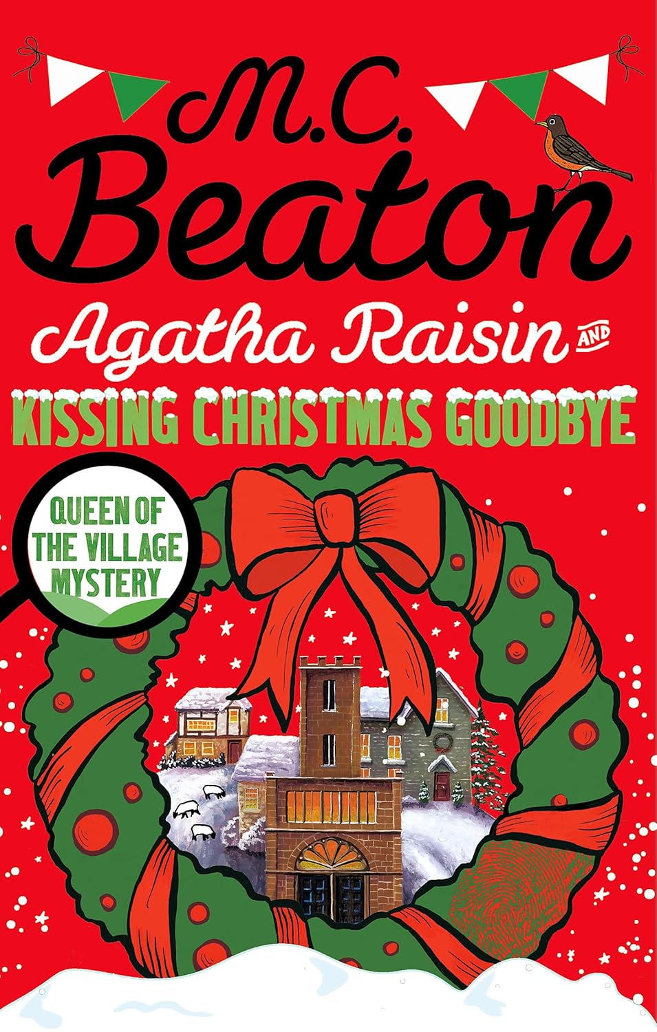 Agatha Raisin and Kissing Christmas Goodbye - Paperback