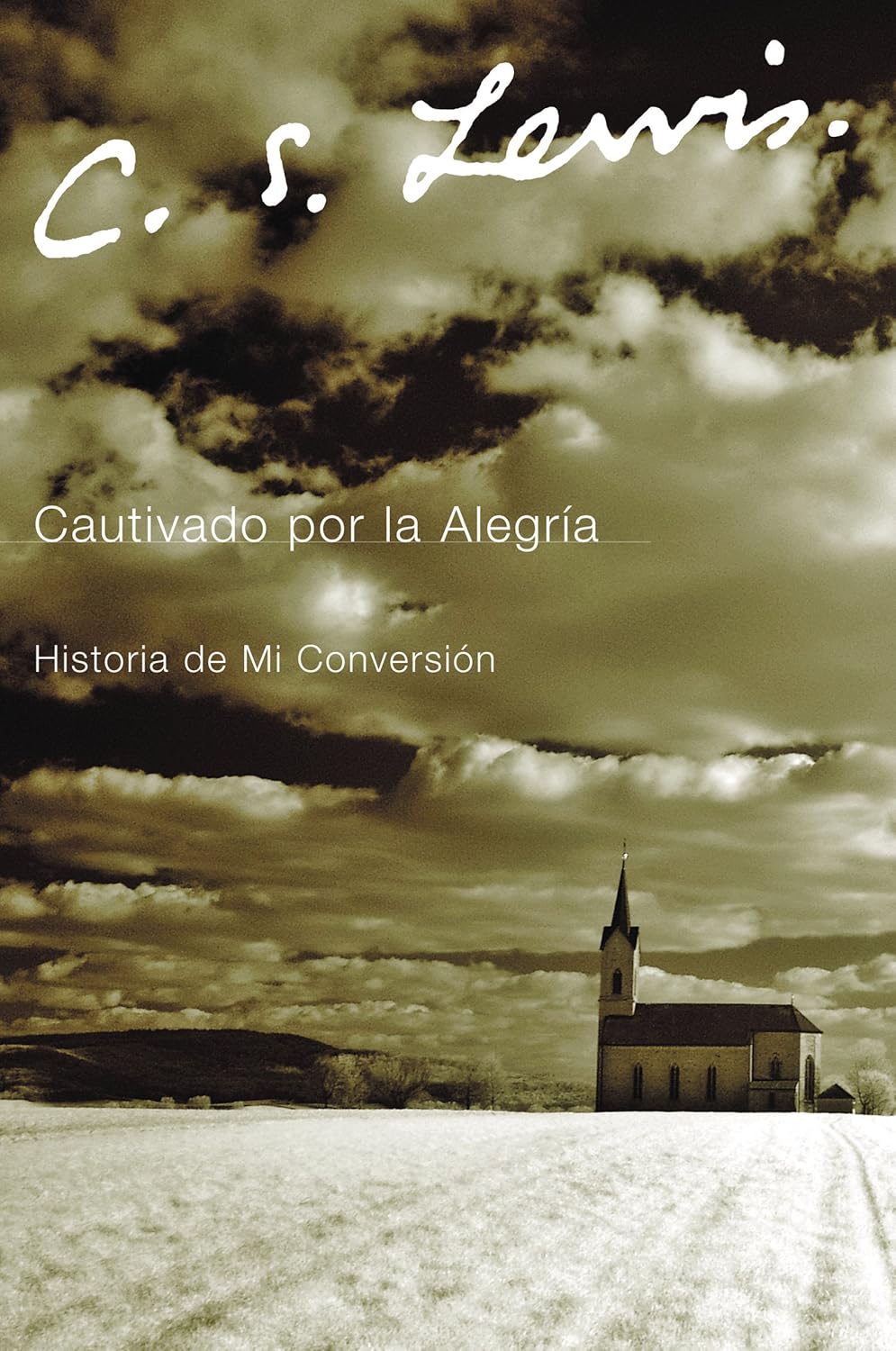 Cautivado Por La Alegria: Historia De Mi Conversion Paperback