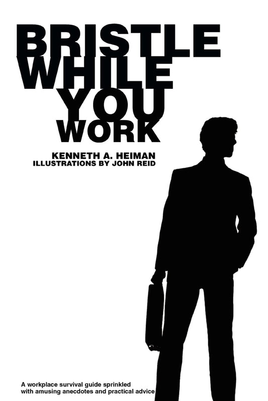Bristle While You Work Paperback