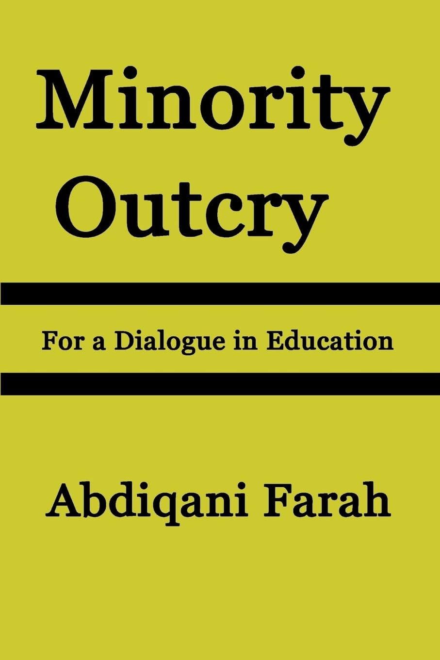 Minority Outcry: For a Dialogue in Education  - Paperback